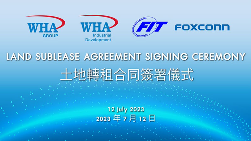 Inks Land Lease Agreement with Foxconn Subsidiary  in WHA Industrial Zone 1 – Nghe An, Vietnam