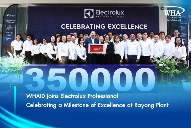 WHAID Joins Electrolux Professional  Celebrating a Milestone of Excellence at Rayong Plant