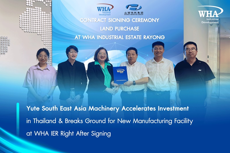 Yute South East Asia Machinery Accelerates Investment in Thailand & Breaks Ground for New Manufacturing Facility at WHA IER Right After Signing